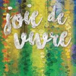 Museum After Hours | Joie de Vivre (Joy of Life)