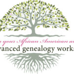 Advanced Genealogy: Tracing Your African American Ancestors
