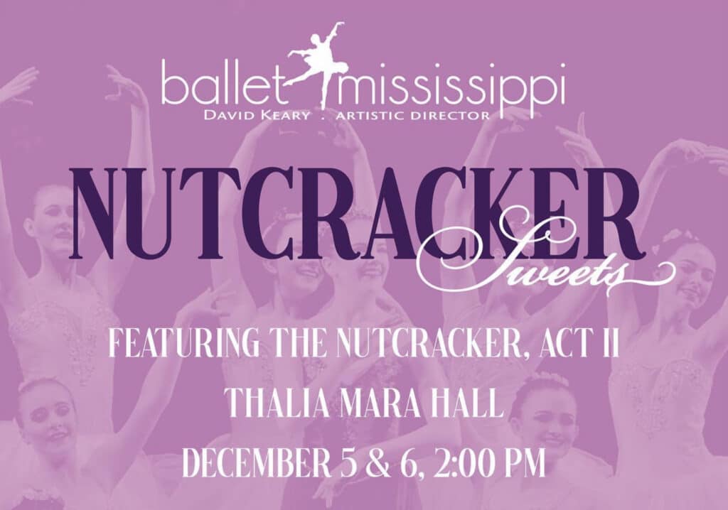 Ballet Mississippi Nutcracker Sweets Downtown Jackson Partners