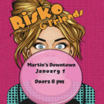 Risko and Friends at Martin's Downtown