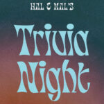 Trivia Night | Hal & Mal's