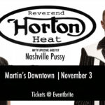 Reverend Horton Heat at Martin's Downtown