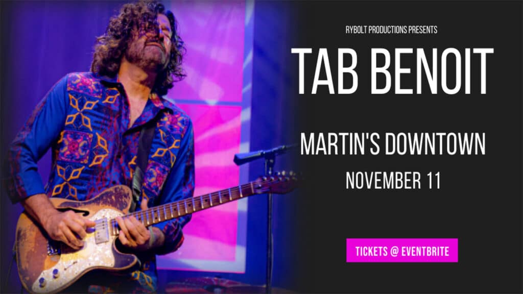 Tab Benoit Live at Martin’s Downtown Downtown Jackson Partners