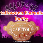 Scaryoke Halloween Karaoke Party at the Old Capitol Inn