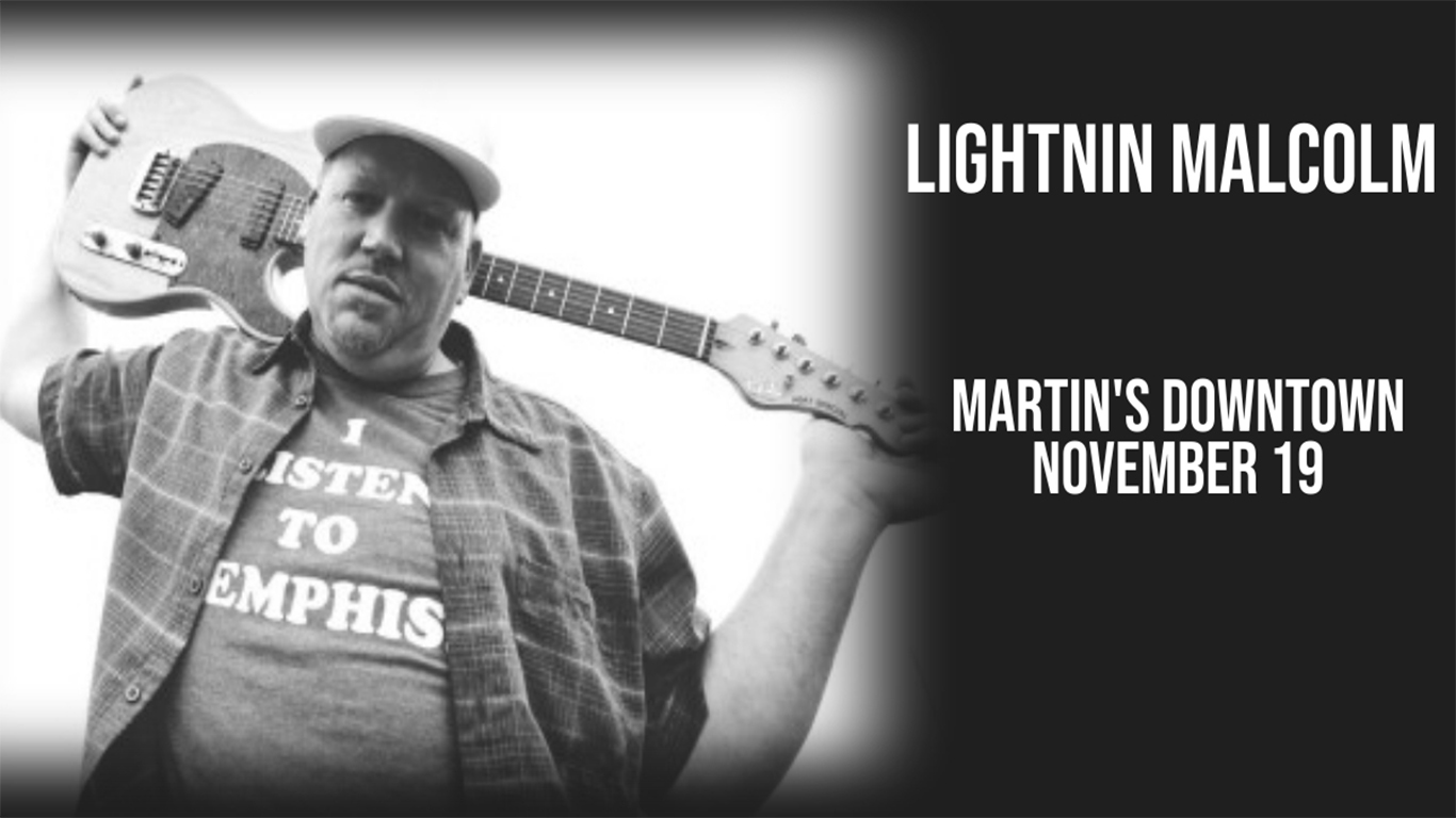 Lightnin Malcolm at Martin’s Downtown