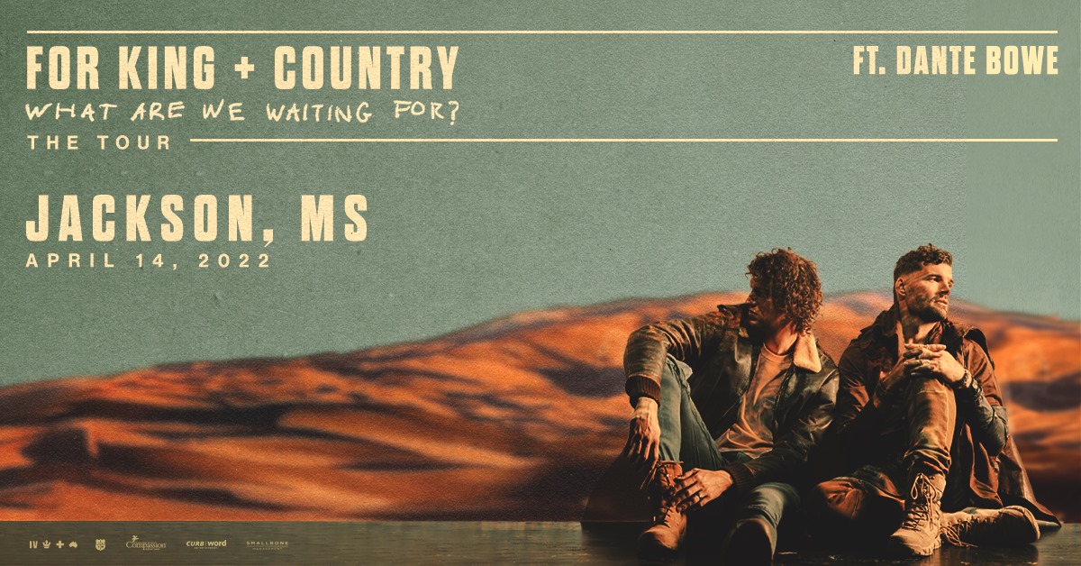 for KING & COUNTRY at Mississippi Coliseum – Jackson, MS