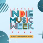 JACKSON INDIE MUSIC WEEK 2022