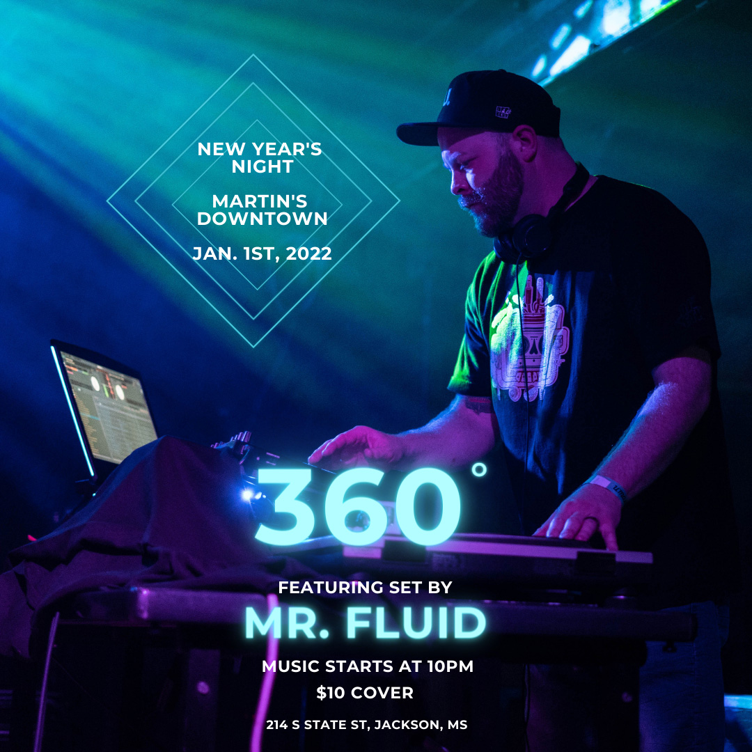 360 Degrees with Mr Fluid at Martin’s Downtown