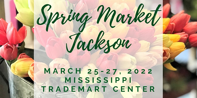 Spring Market of Jackson