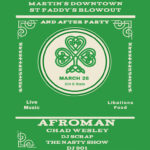 Martin's St. Paddy's Blow Out & After Party