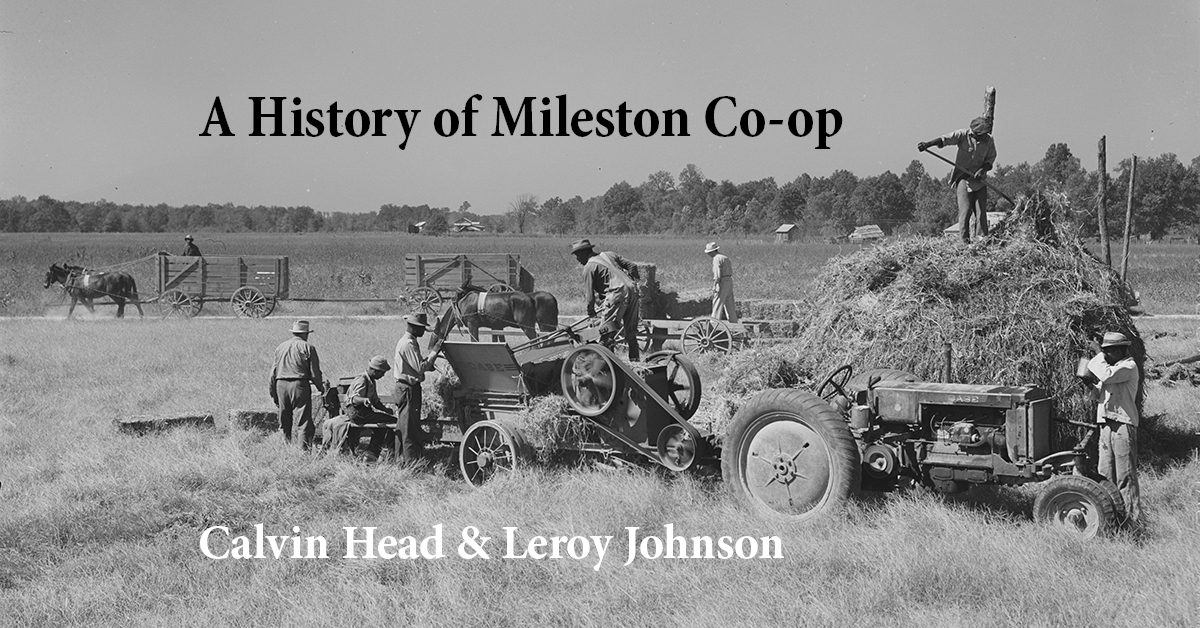 History Is Lunch: Calvin Head and Leroy Johnson, “MIleston Cooperative Farm”