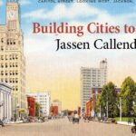 History Is Lunch: Jassen Callender, "Building Cities to LAST"