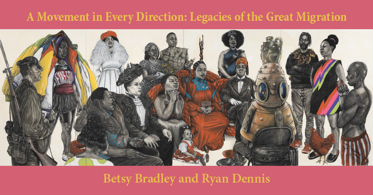 History Is Lunch: Betsy Bradley & Ryan Dennis, “A Movement in Every Direction”