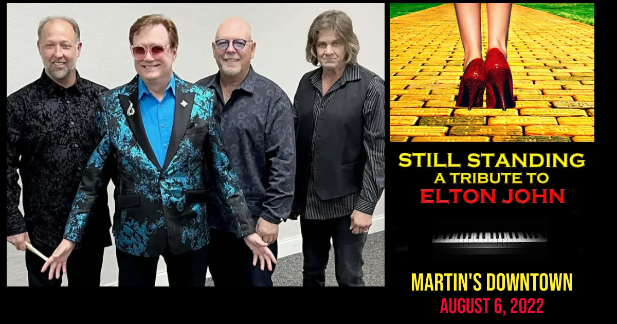 Still Standing : A Tribute To Elton John Live at Martin’s Downtown