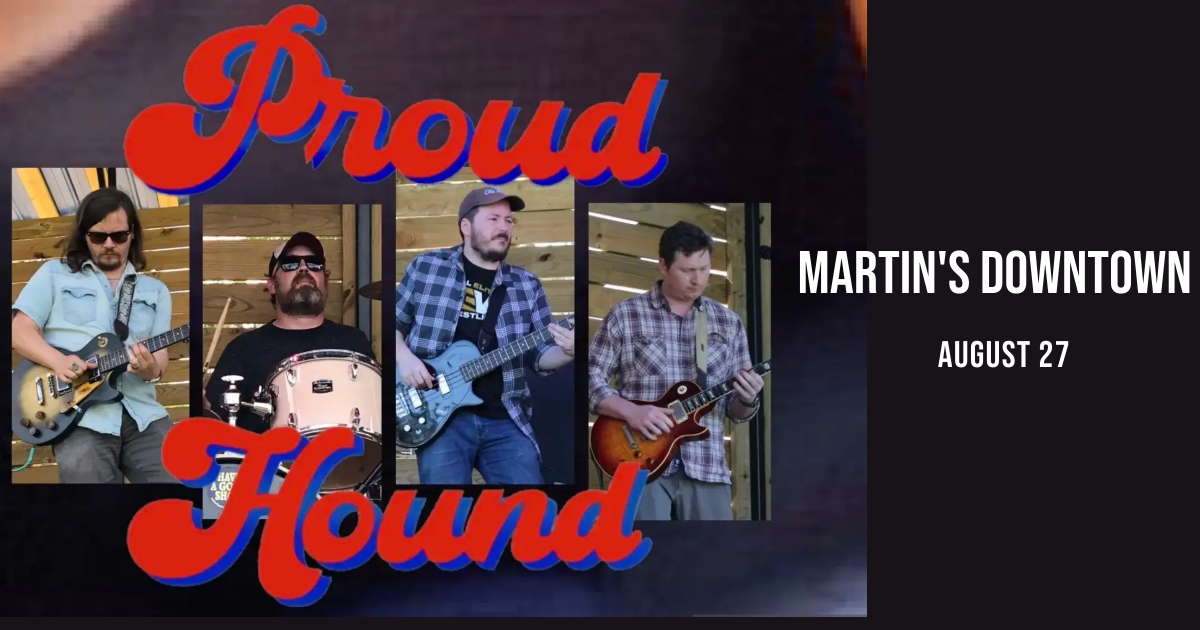 Proud Hound Live at Martin’s Downtown