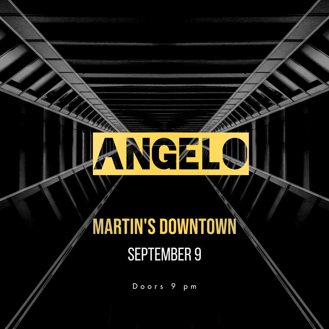 Angelo Live at Martin’s Downtown