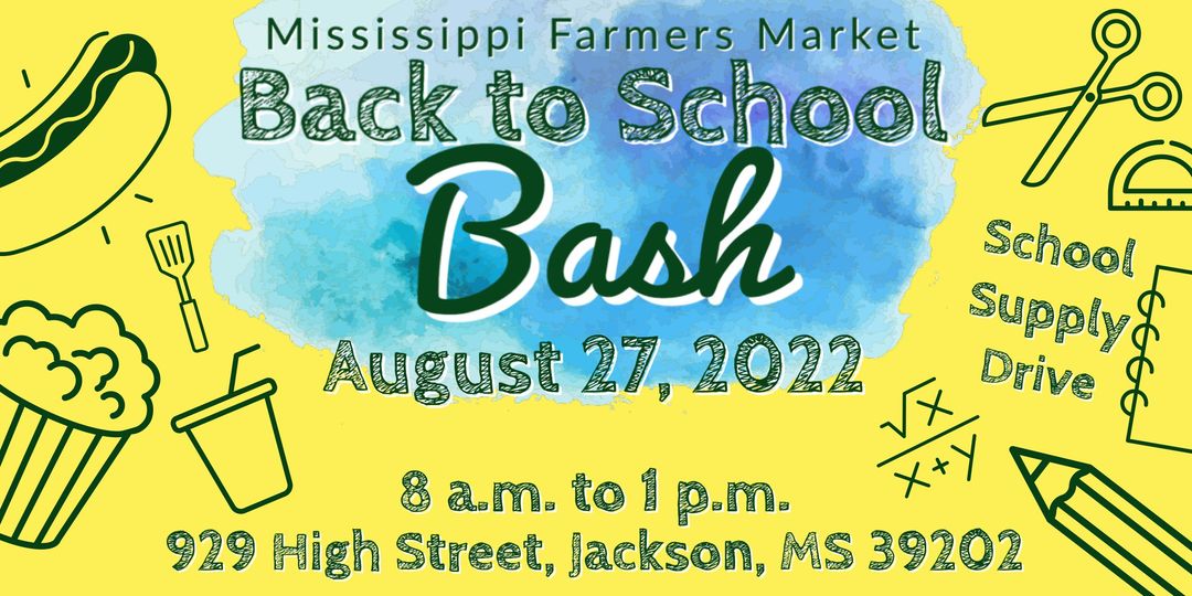 Mississippi Farmers Market Back to School Bash