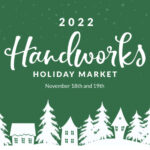 2022 Handworks Holiday Market