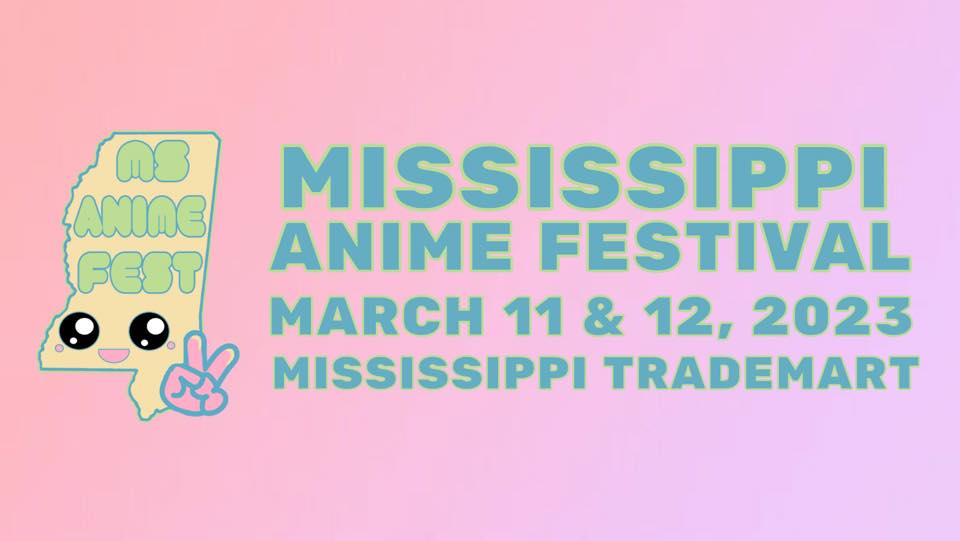 Mississippi Anime Fest 2023