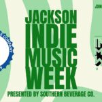 Jackson Indie Music Week 2023 (Sponsored by Southern Beverage Co.)