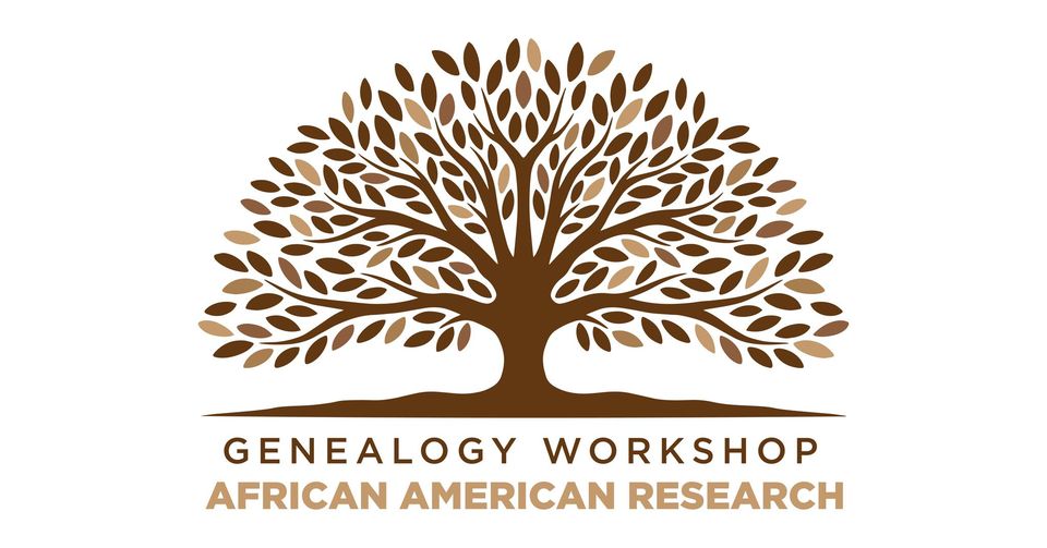 Beginning African American Genealogy Workshop