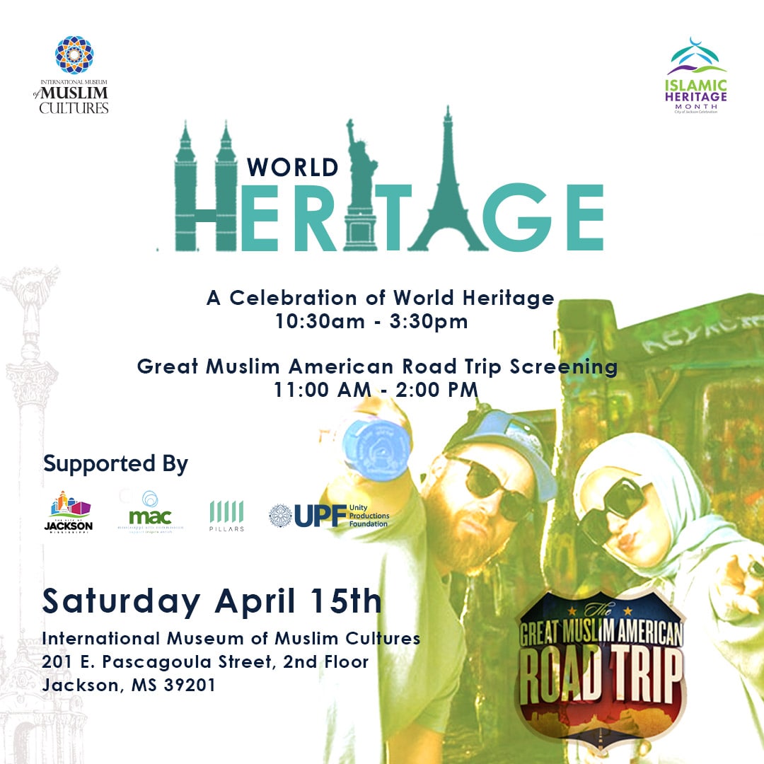 A Celebration of World Heritage – Great Muslim American Road Trip