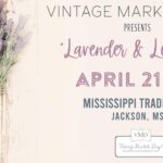 Vintage Market Days of Mississippi: Lavender & Lemonade