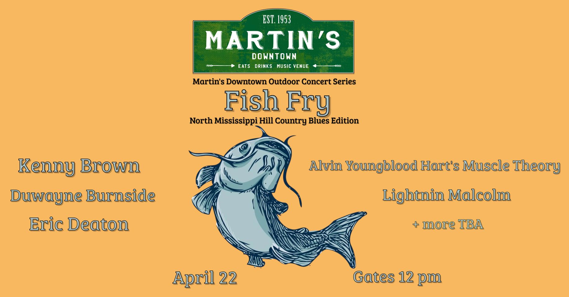 Martin’s Downtown Fish Fry Outdoor Concert Series: Hill Country Blues Edition