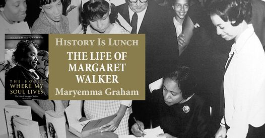 History Is Lunch: Maryemma Graham, “The Life of Margaret Walker”