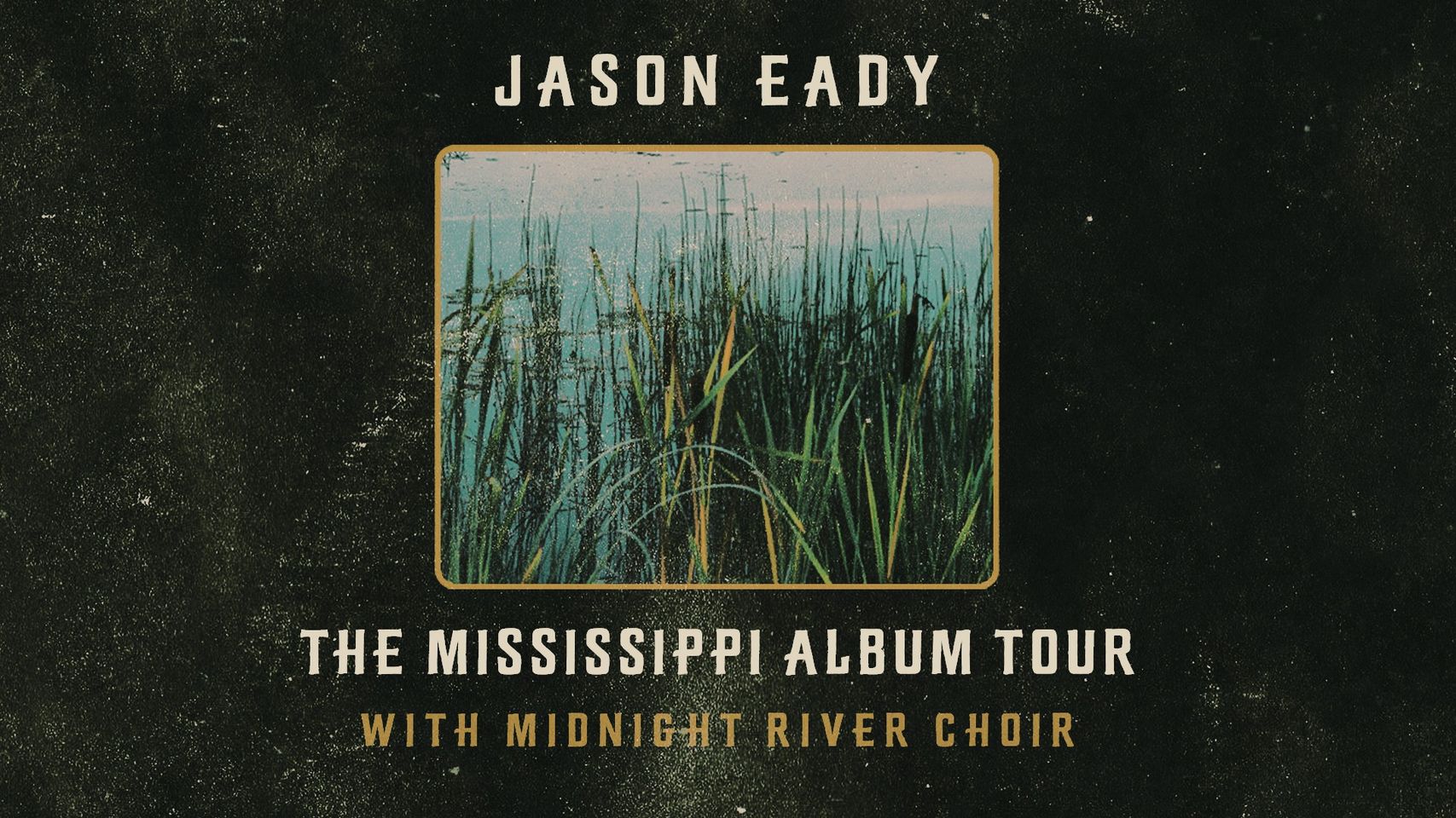 Jason Eady | The Mississippi Album Tour