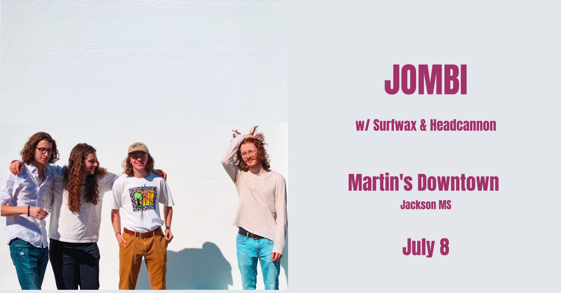 Jombi w/ Surfwax and Headcannon at Martin’s Downtown