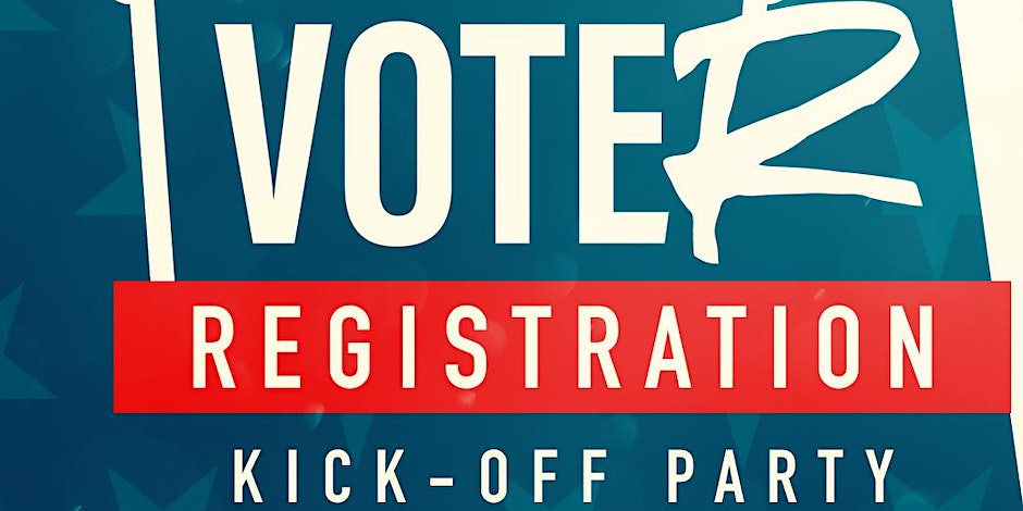 Voter Registration Kickoff Party