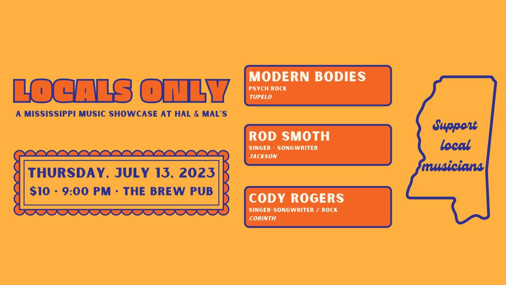 Locals Only w/ Modern Bodies, Rod Smoth, + Cody Rogers at Hal & Mal’s