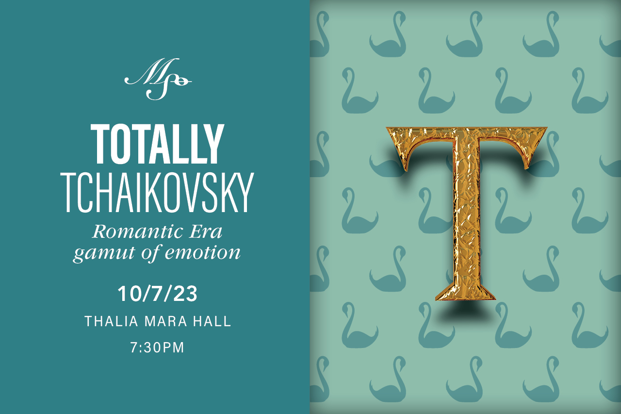 Bravo 1: Totally Tchaikovsky | Mississippi Symphony Orchestra
