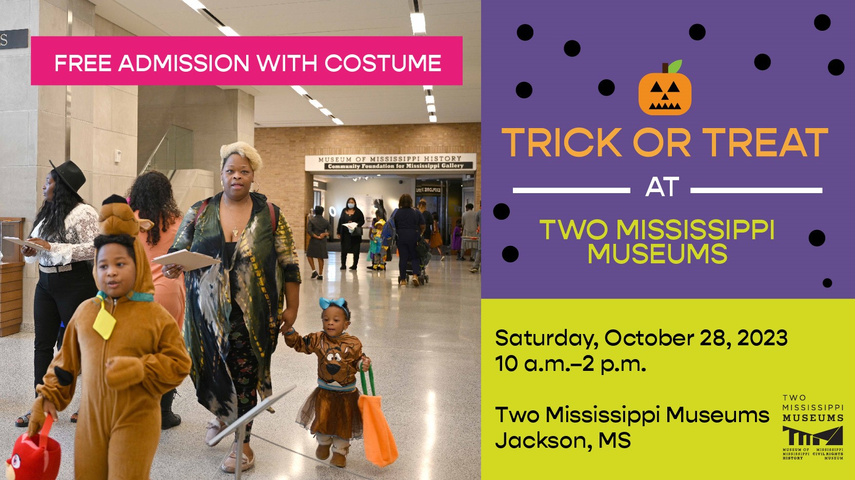 Trick-or-Treat at the Two Mississippi Museums!