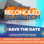 The Living Reconciled Celebration | Mission Mississippi