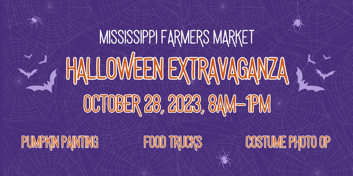 Halloween Extravaganza | Mississippi Farmers Market