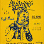 Laughing Matter with Year of the Vulture + Blue Daze