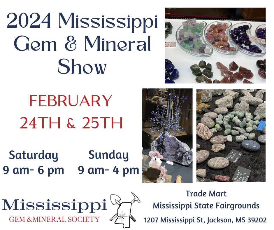 2024 Mississippi Gem & Mineral Show