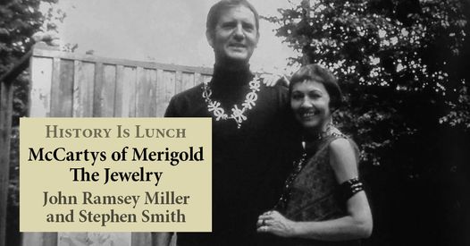 History Is Lunch: John Ramsey + Stephen Smith, “McCartys of Merigold—The Jewelry”