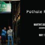 Pothole Paradise at Martin's Downtown