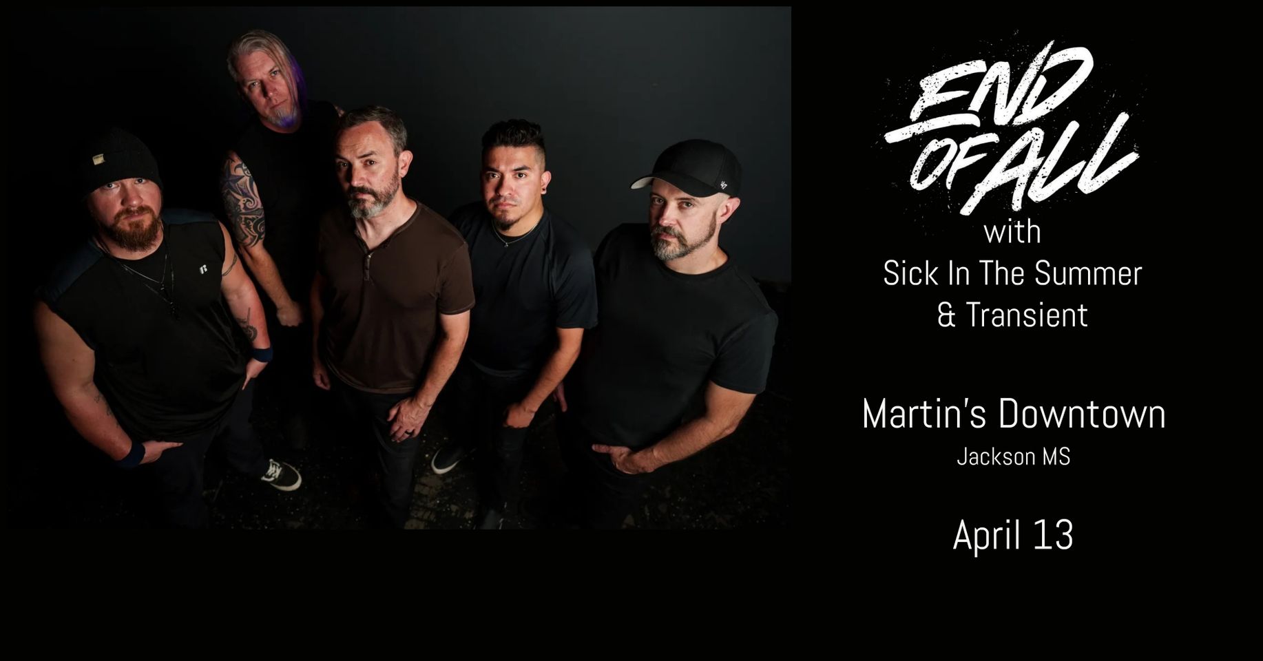 End of All with Transient and Sick in the Summer at Martin’s Downtown