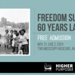 Freedom Summer Free Weekend at the Two Mississippi Museums