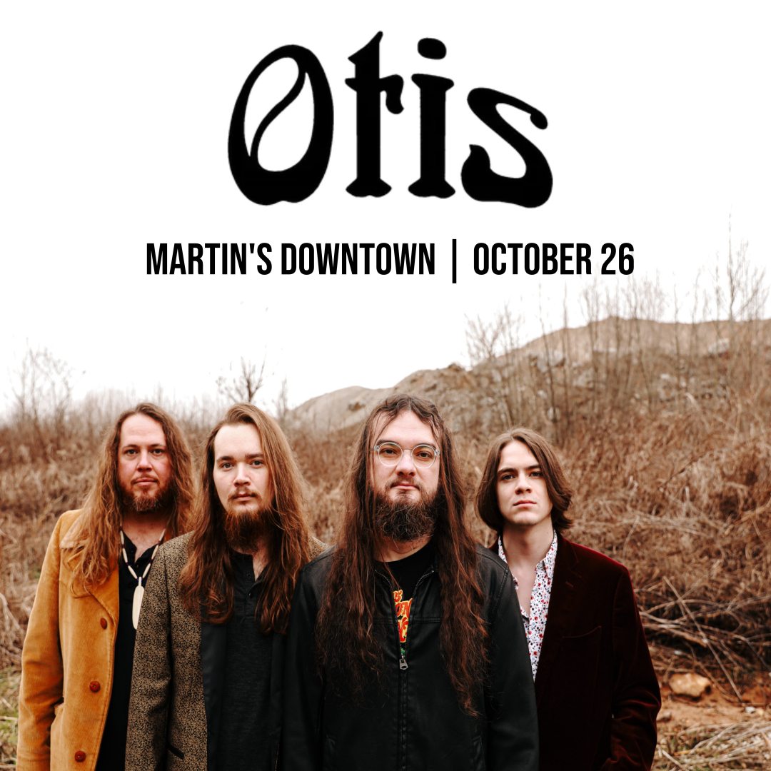 Otis at Martin’s Downtown!