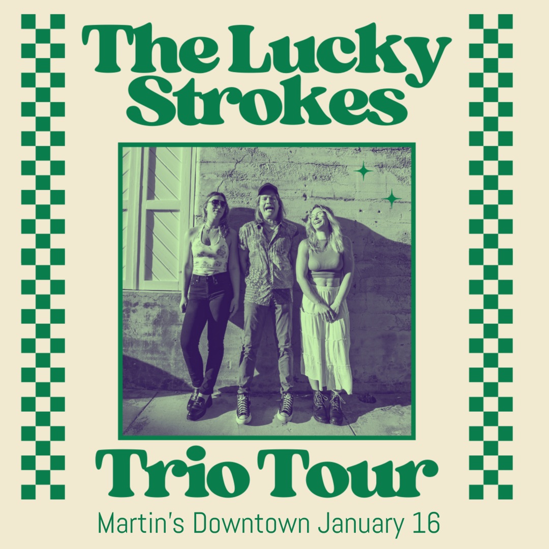 The Lucky Strokes are live at Martin’s Downtown