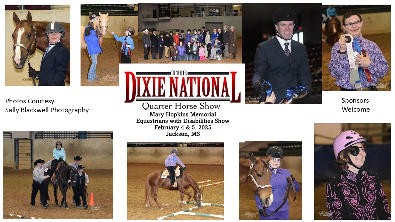 The Dixie National Quarter Horse Show & Mary Hopkins Memorial Equestrians with Disabilities Show