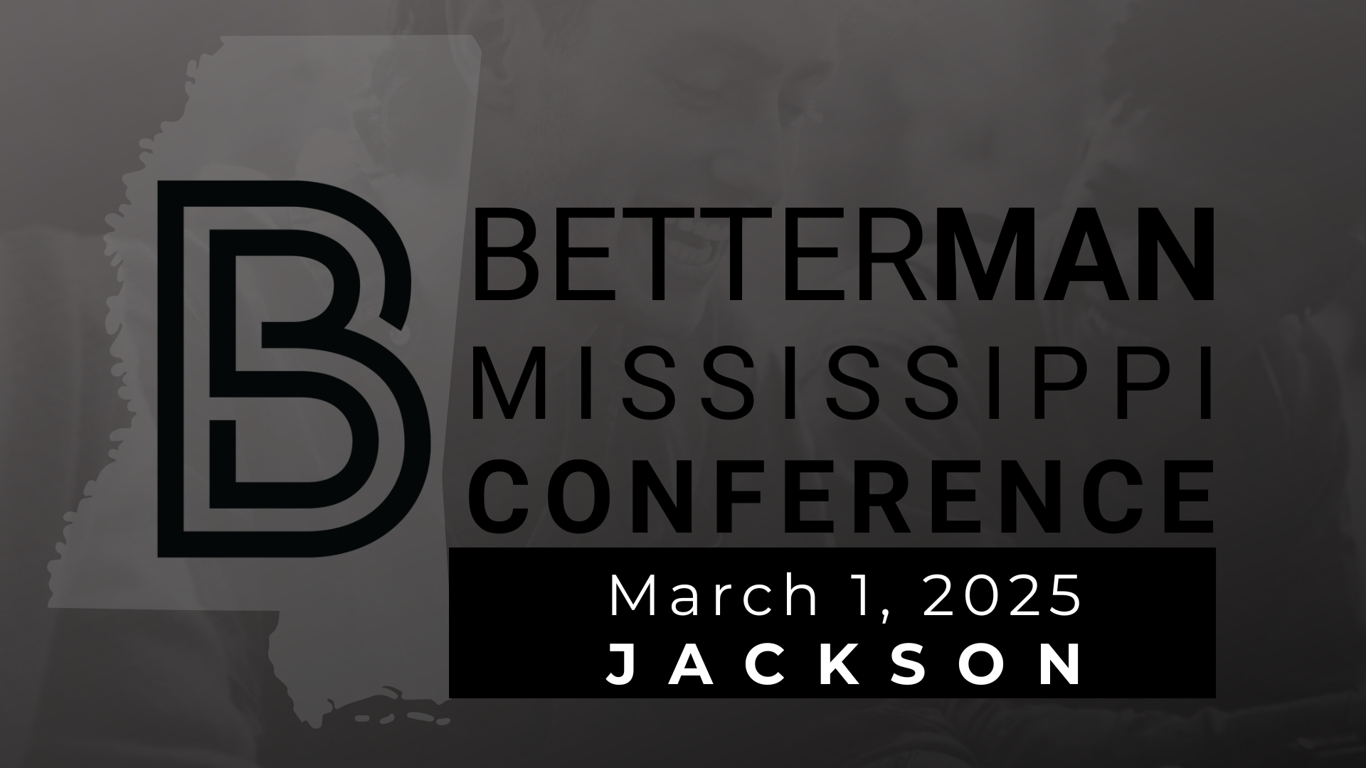 BetterMan Mississippi Conference