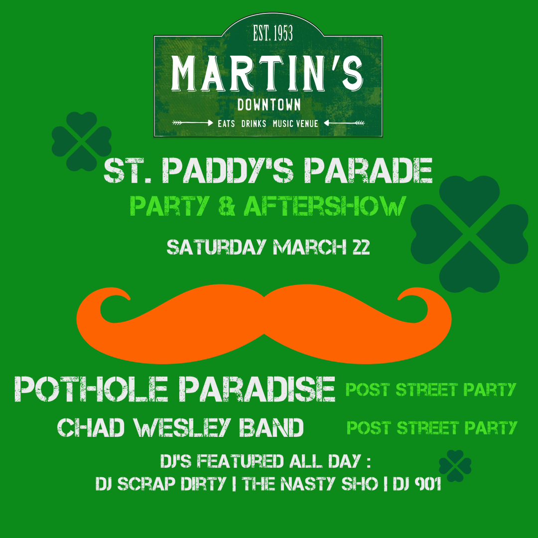 Martin’s Downtown’s St. Paddy’s Parade Party & After Show