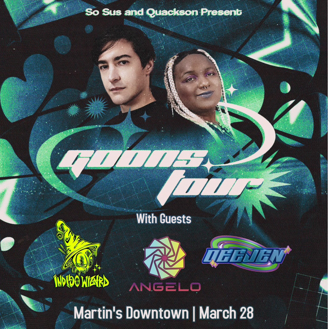 Goons Tour: So Sus + Quackson w/ guests ANGELO, Indigo Wizard + DEEJEN