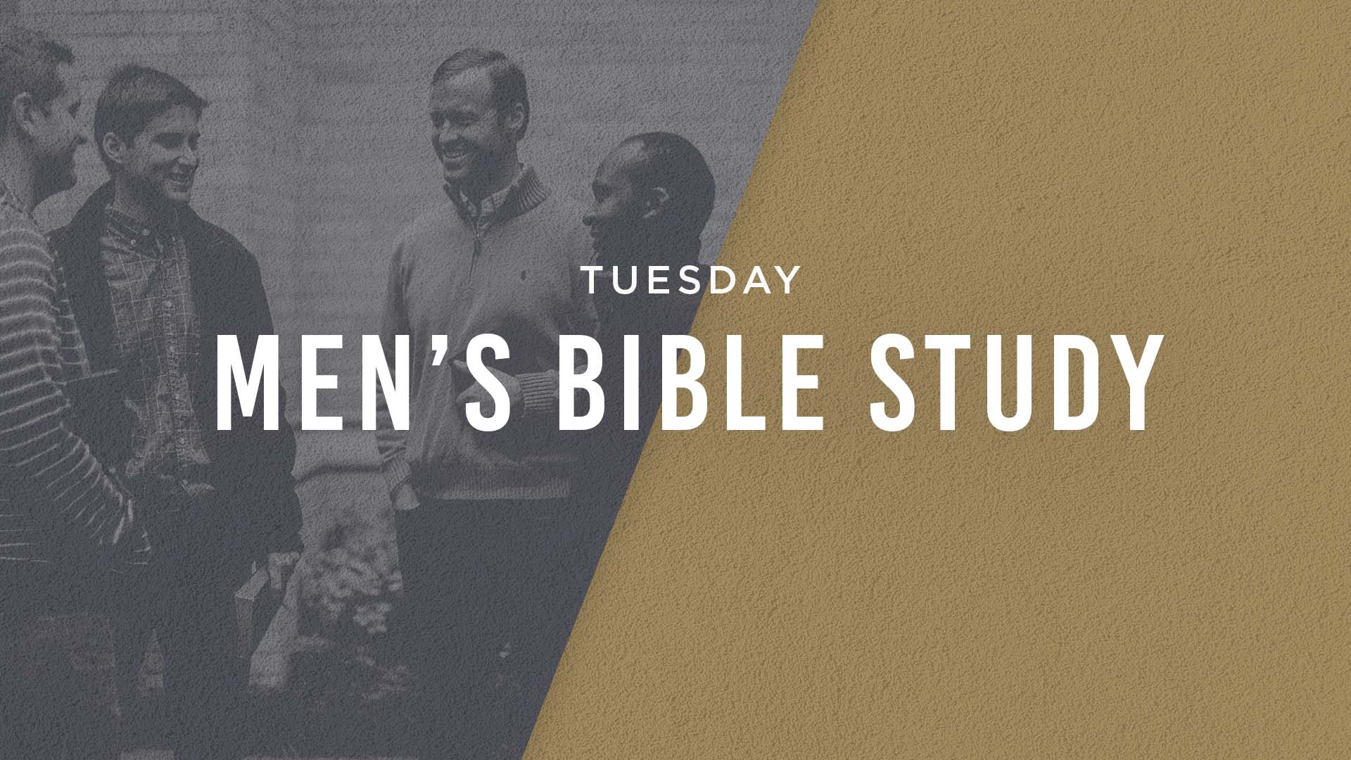 Tuesday Men’s Bible Study